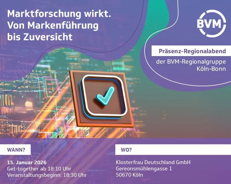 BVM-Regionalabend Köln: Marktforschung wirkt - Von Markenführung bis Zuversicht